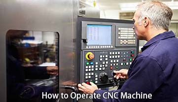 सीएनसी मशीन कैसे संचालित करें